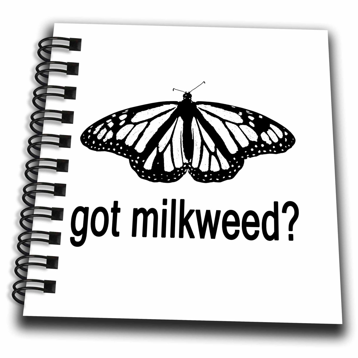 3dRose Stamp of a Monarch Butterfly with Got Milkweed on White... - Drawing Books (db-384795)