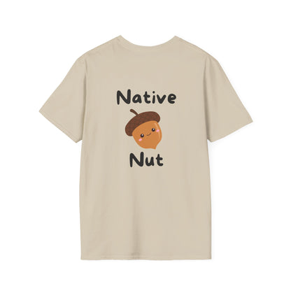 Unisex Softstyle T-Shirt, Native Nut! (Back)