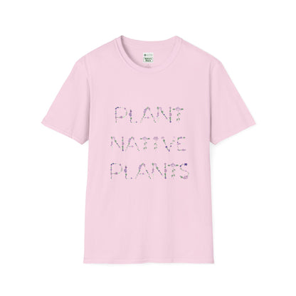 T-Shirt Unisex Softstyle, Plant Native Plants, Floral Flowers