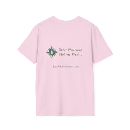 EastMichNatives T-Shirt My Native Plant Garden is for (Front)