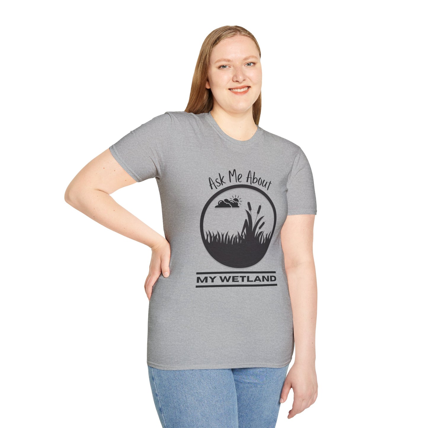 T-Shirt Ask Me About My Wetland - Wetland Conservation Tee