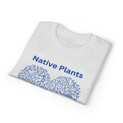 Dry Blend Moisture Wicking Tee Native Plants Make Life Better w/EMNP Logo on back