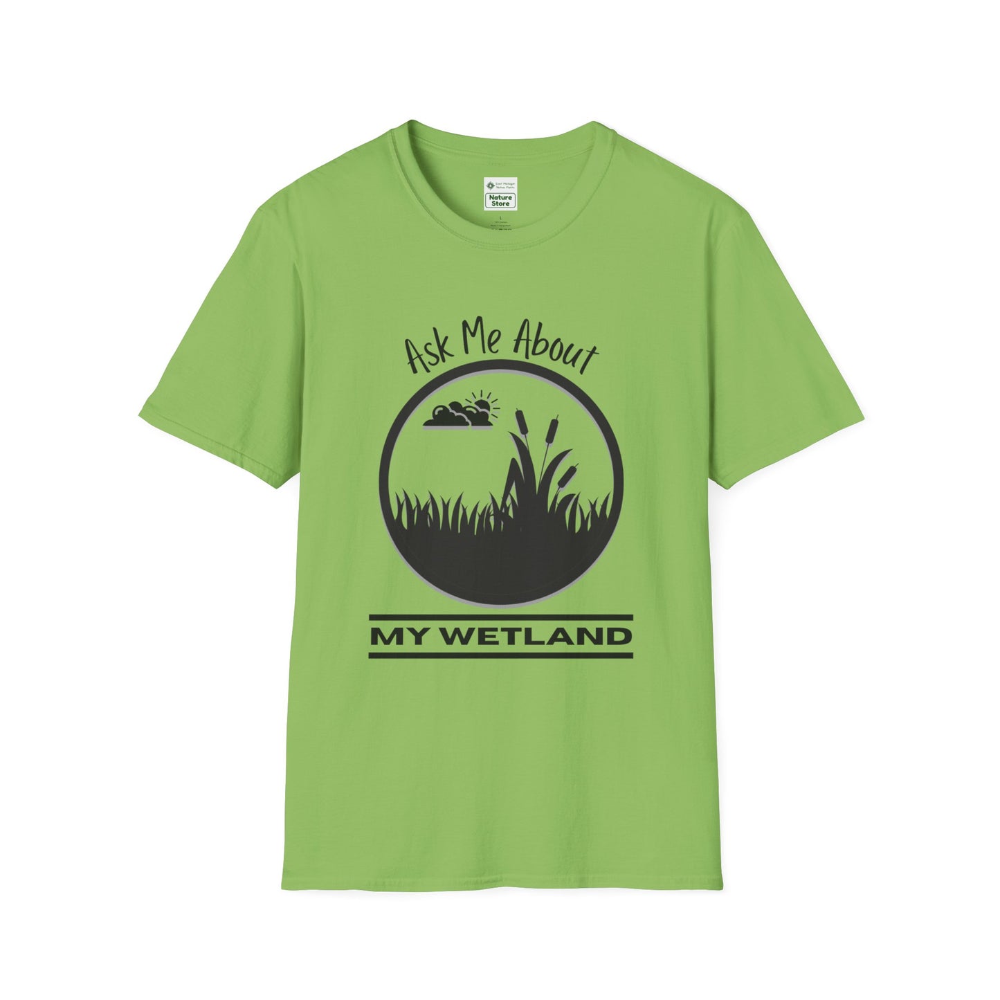 T-Shirt Ask Me About My Wetland - Wetland Conservation Tee