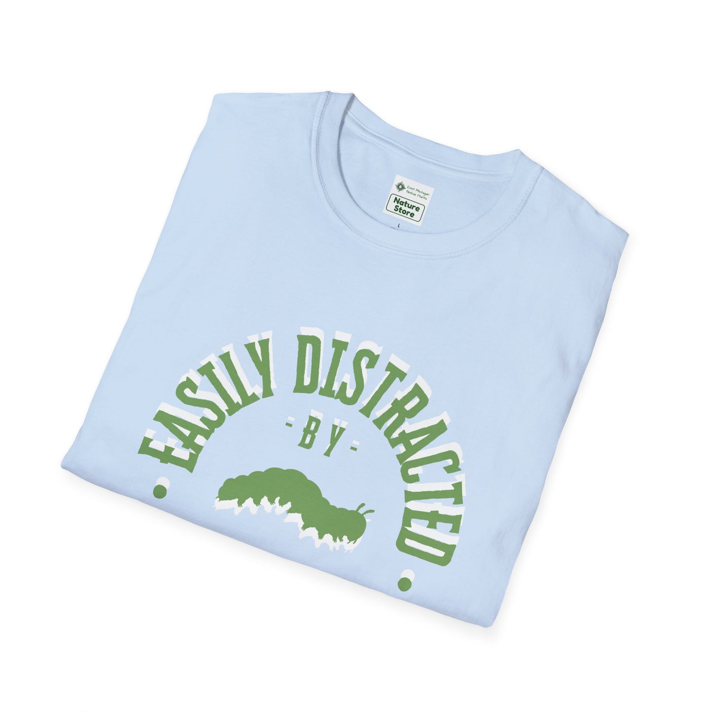 T-Shirt Unisex Softstyle, Distracted by Caterpillars