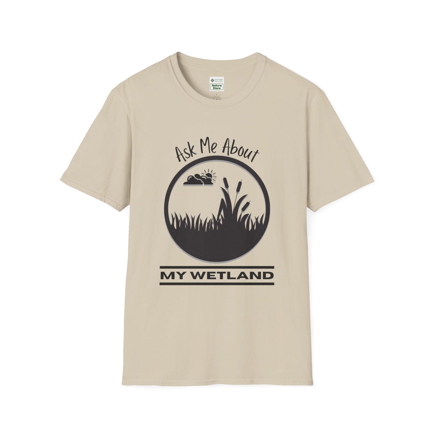 T-Shirt Ask Me About My Wetland - Wetland Conservation Tee