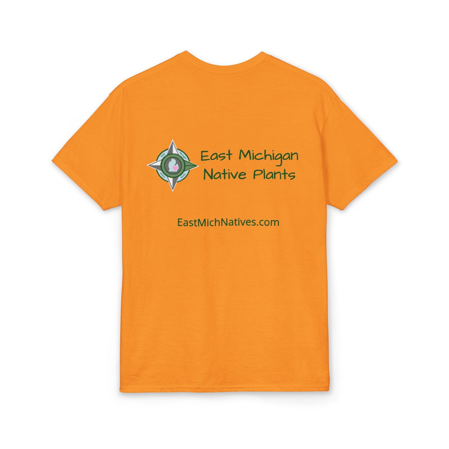 Dry Blend Moisture Wicking Tee Native Plants Make Life Better w/EMNP Logo on back