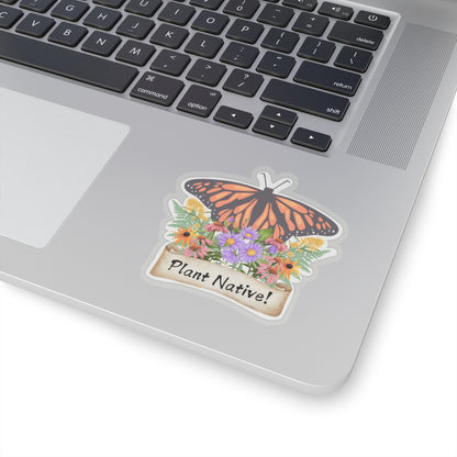 Stickers, Monarch Plant Native!