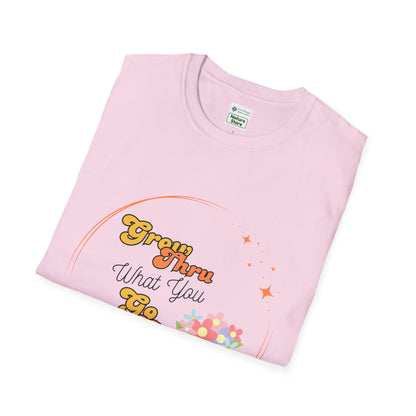 T-Shirt Grow Through What You Go Through — Inspirational Motivational Tee