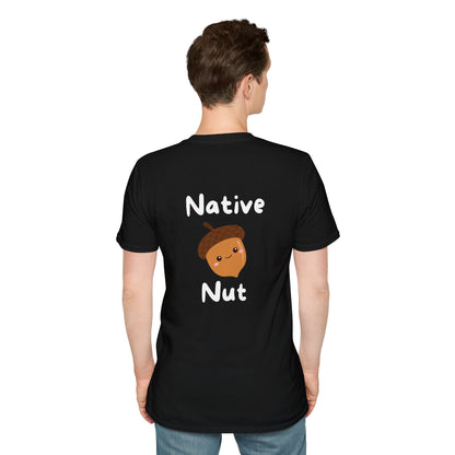 Unisex Softstyle T-Shirt, Native Nut! (Back)