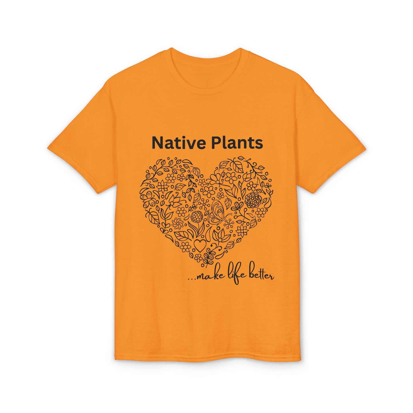 Dry Blend Moisture Wicking Tee Native Plants Make Life Better w/EMNP Logo on back