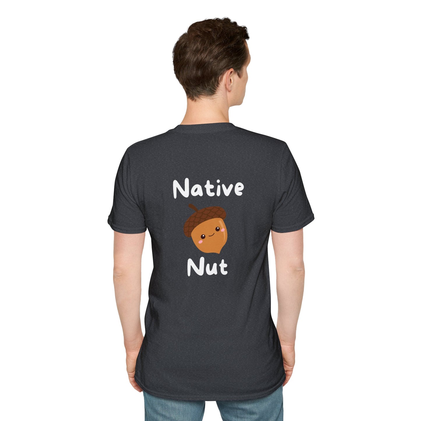 Unisex Softstyle T-Shirt, Native Nut! (Back)