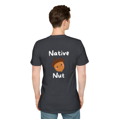 Unisex Softstyle T-Shirt, Native Nut! (Back)