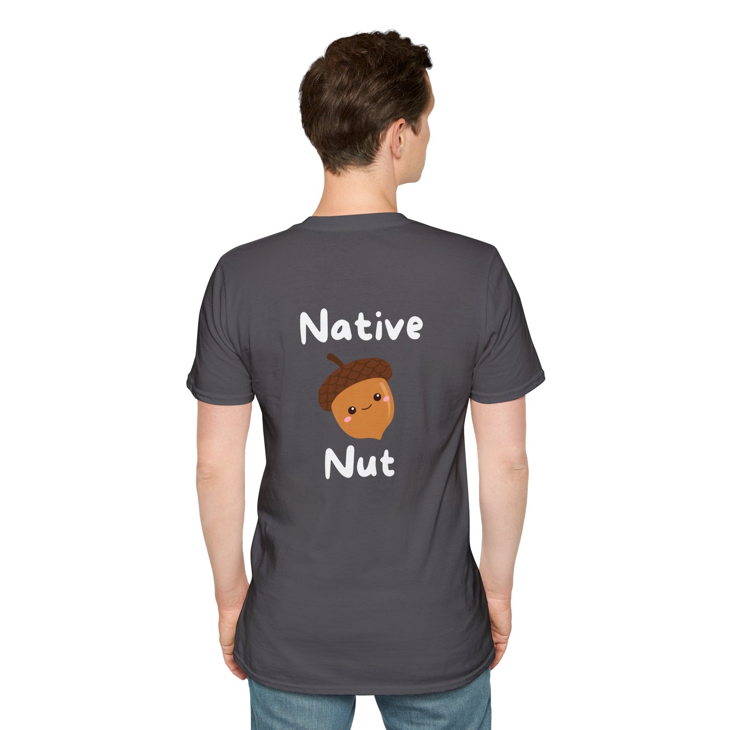 Unisex Softstyle T-Shirt, Native Nut! (Back)