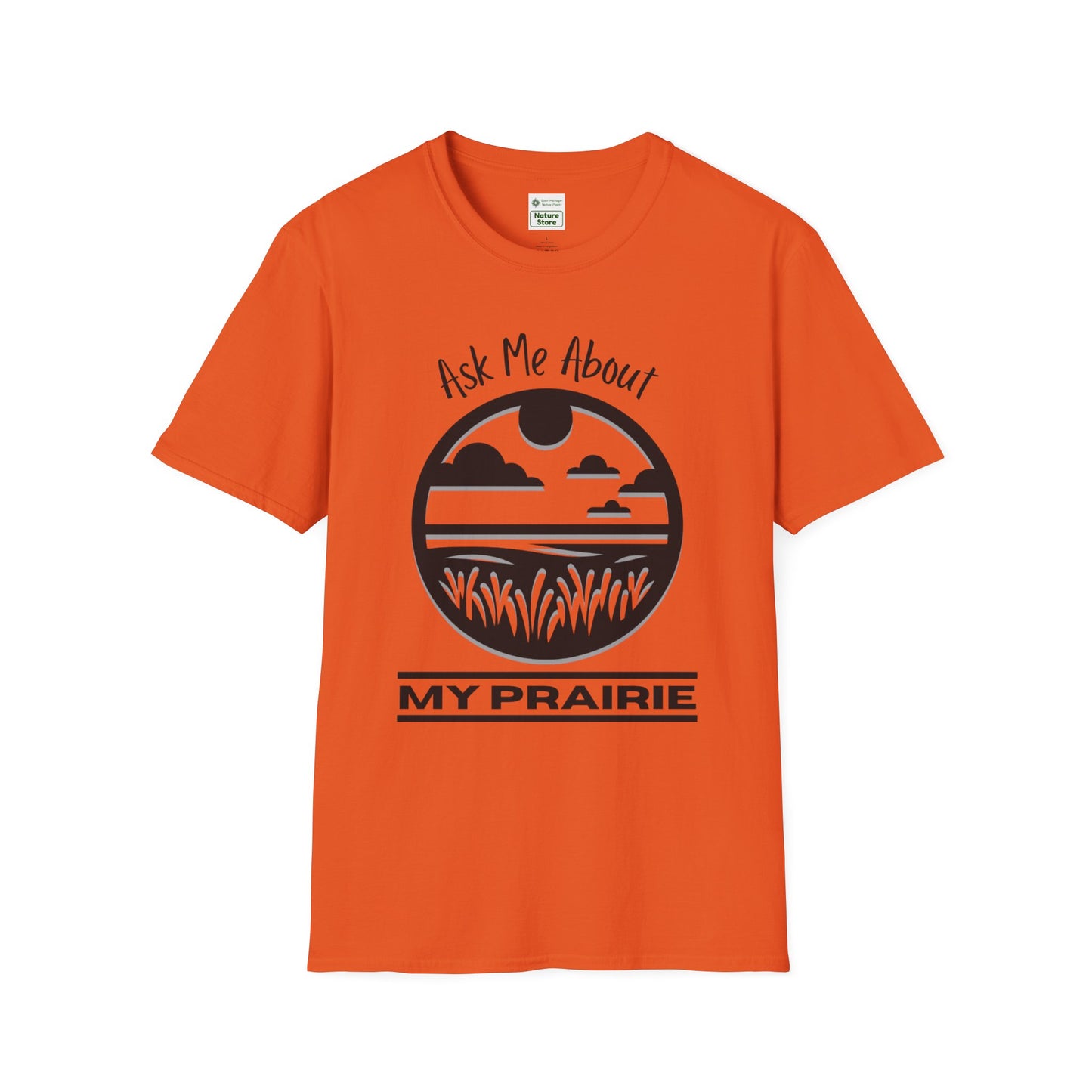 Tshirt Ask Me About My Prairie — Casual Cotton Tee for Prairie Lovers