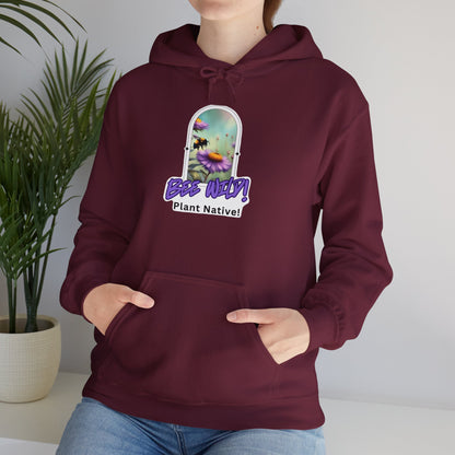 Unisex Hooded Sweatshirt, Bee Wild! Plant Native!