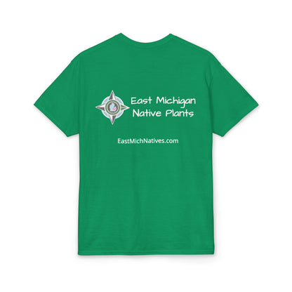 Dry Blend Moisture Wicking Tee Native Plants Make Life Better w/EMNP Logo on back