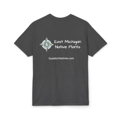 Dry Blend Moisture Wicking Tee Native Plants Make Life Better w/EMNP Logo on back