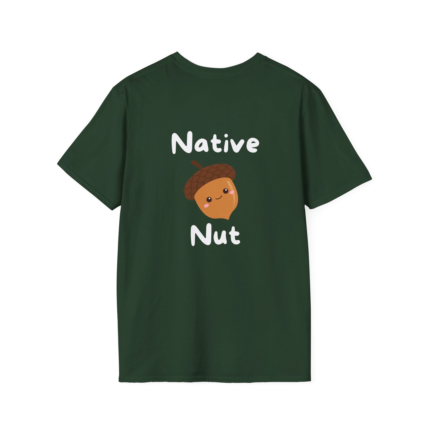 Unisex Softstyle T-Shirt, Native Nut! (Back)