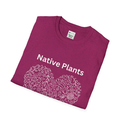 EastMichNatives T-shirt, Native Plants Make Life Better, Floral