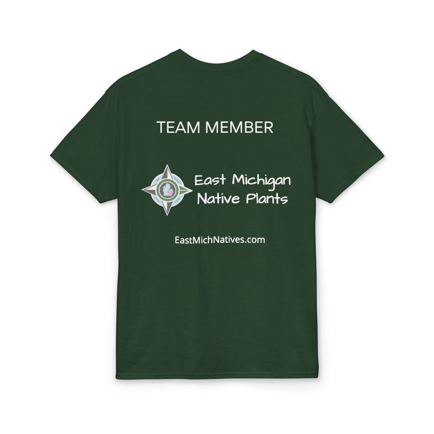 Dry Blend Moisture Wicking Tee Native Plants Make Life Better w/EMNP Logo on back
