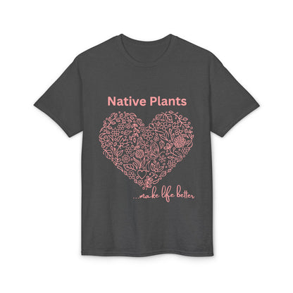 Dry Blend Moisture Wicking Tee Native Plants Make Life Better w/EMNP Logo on back