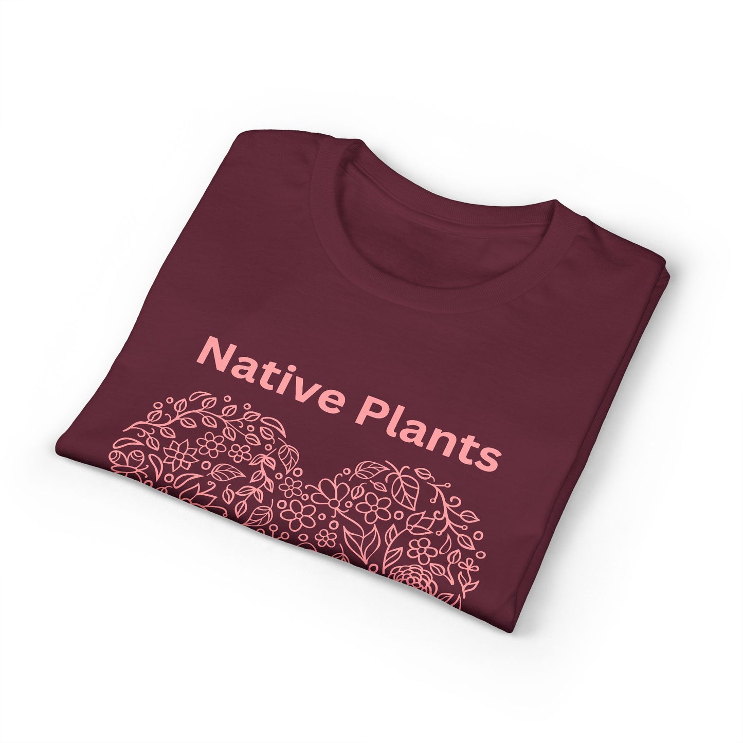 Dry Blend Moisture Wicking Tee Native Plants Make Life Better w/EMNP Logo on back