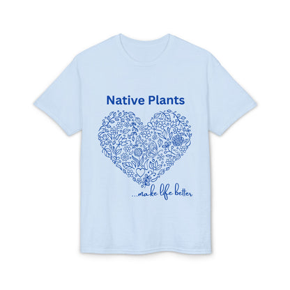 Dry Blend Moisture Wicking Tee Native Plants Make Life Better w/EMNP Logo on back