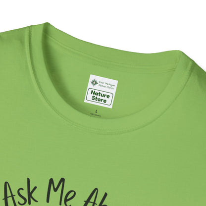 Unisex Softstyle T-Shirt Ask Me About My Wetland