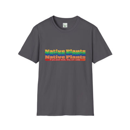 EastMichNatives T-Shirt If You Plant Them, They Will Come