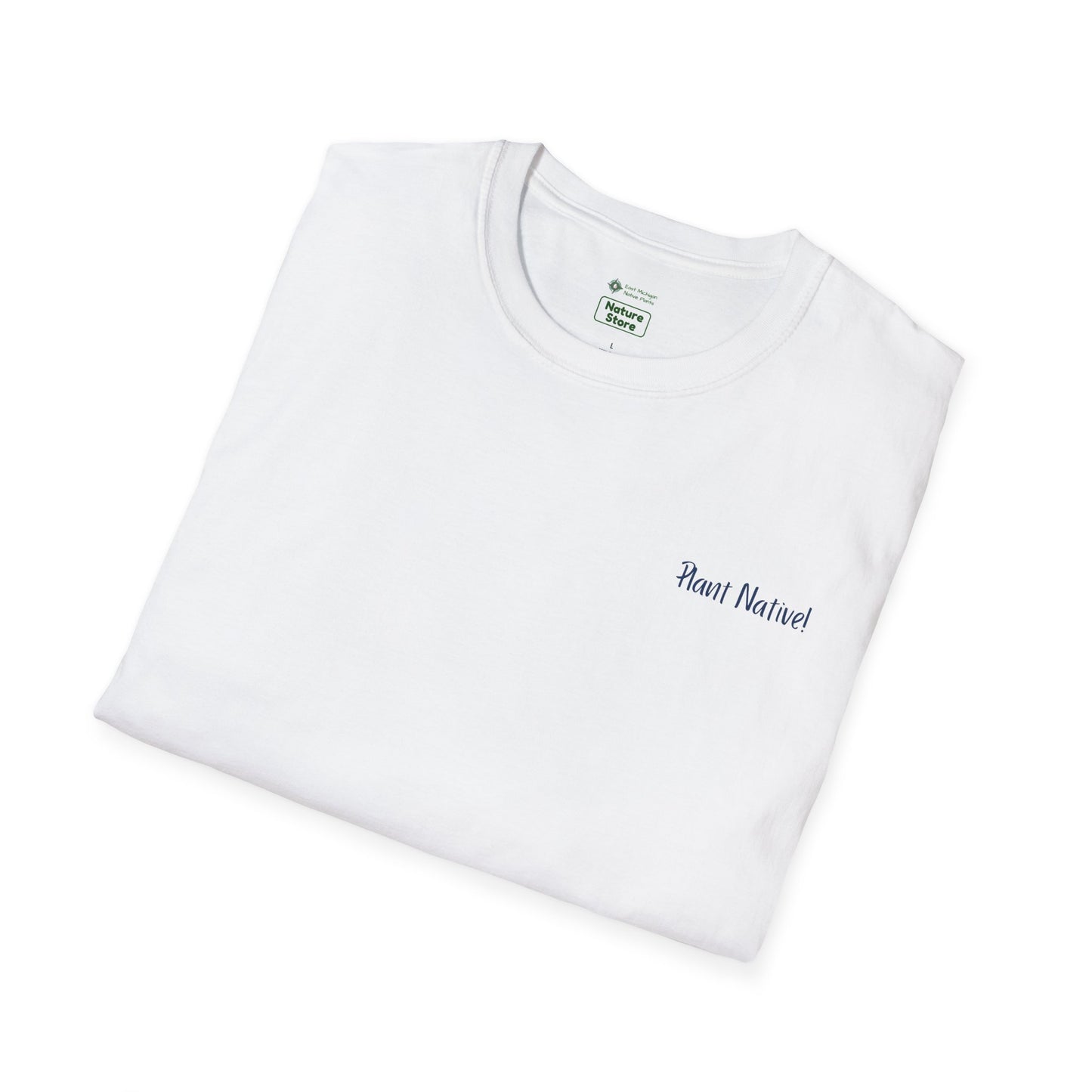 Unisex Softstyle T-Shirt Native Plants for Birds, Pollinators, People, Planet (Back)