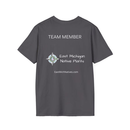EastMichNatives T-Shirt, Plant Native Plants!!