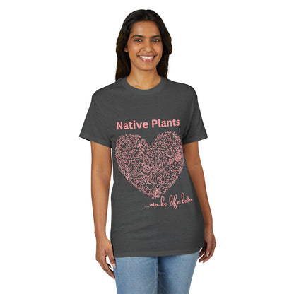 Dry Blend Moisture Wicking Tee Native Plants Make Life Better w/EMNP Logo on back