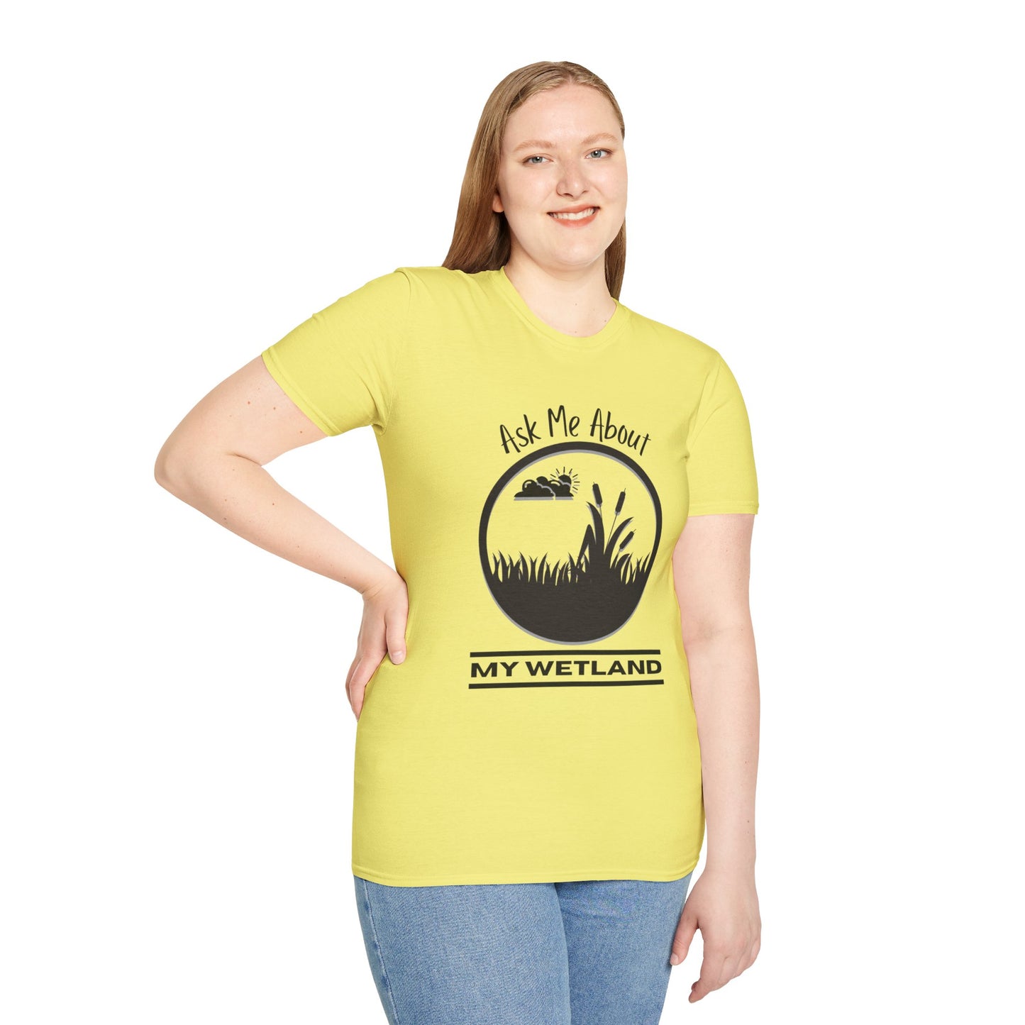 T-Shirt Ask Me About My Wetland - Wetland Conservation Tee