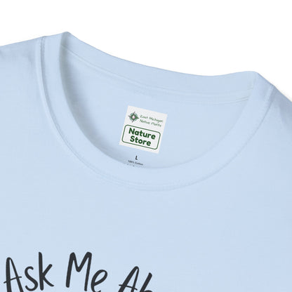 T-Shirt Ask Me About My Wetland - Wetland Conservation Tee
