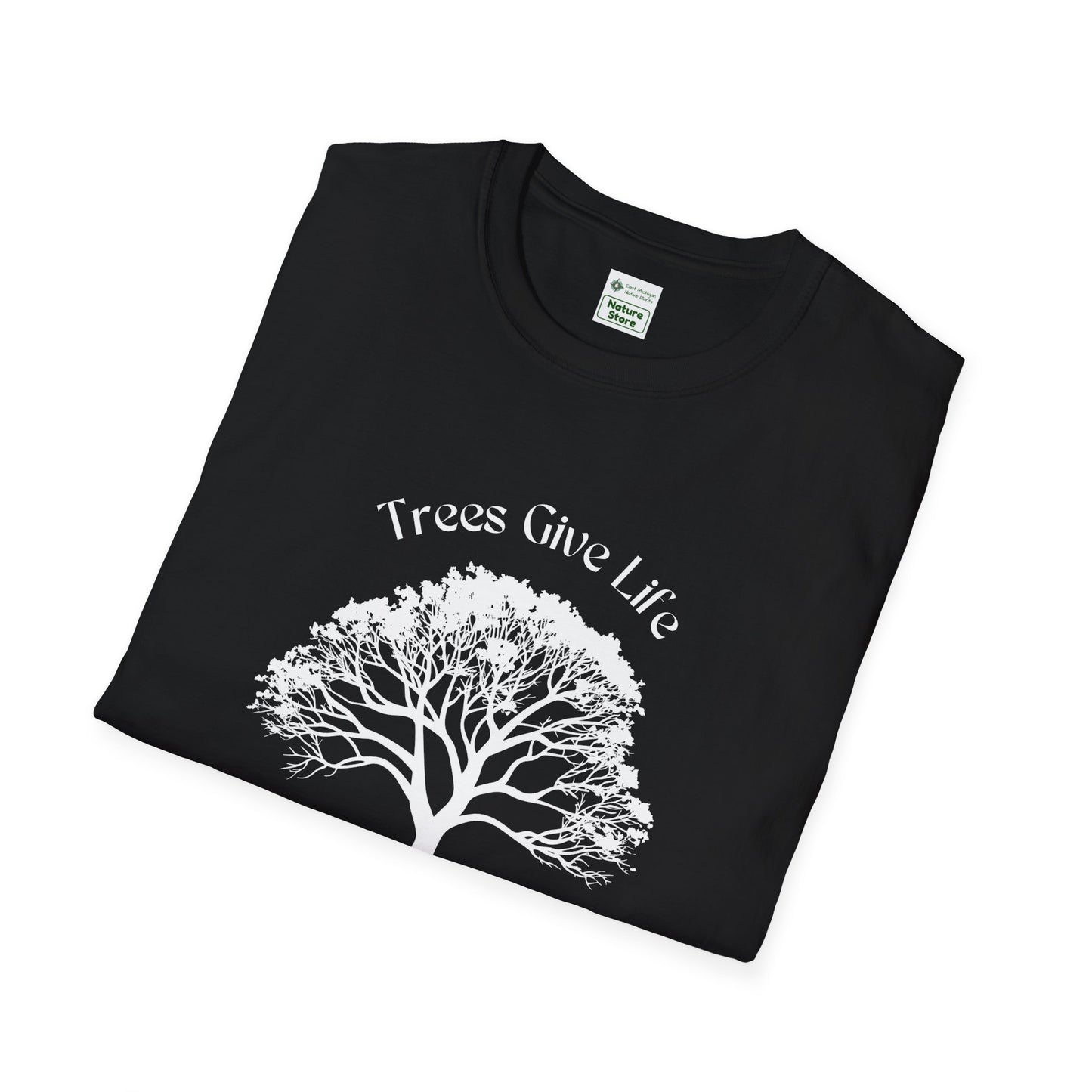 EastMichNatives T-Shirt, Trees Are Life!