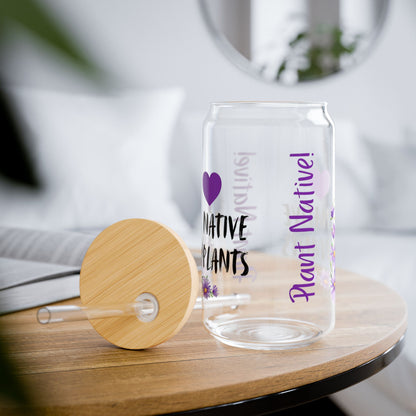 Sipper Glass, 16oz, I Love Native Plants, Asters