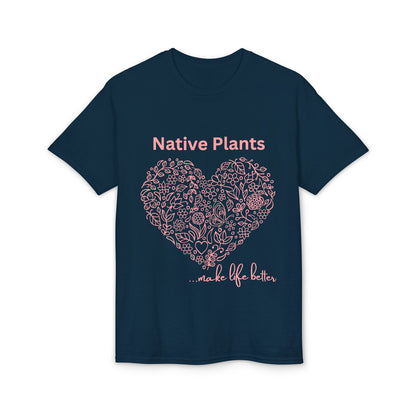 Dry Blend Moisture Wicking Tee Native Plants Make Life Better w/EMNP Logo on back