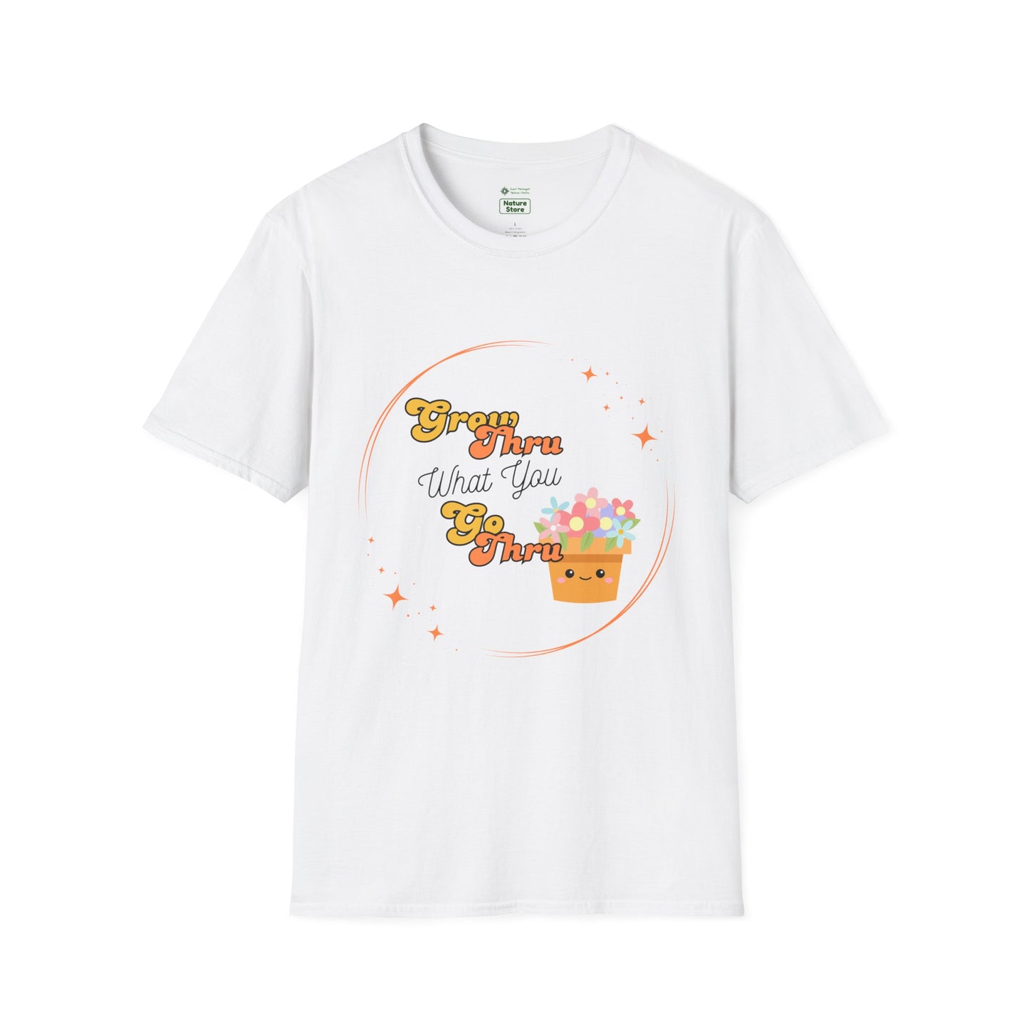 T-Shirt Grow Through What You Go Through — Inspirational Motivational Tee