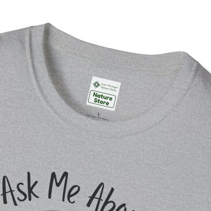 Unisex Softstyle T-Shirt Ask Me About My Prairie