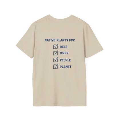 Unisex Softstyle T-Shirt Native Plants for Birds, Pollinators, People, Planet (Back)