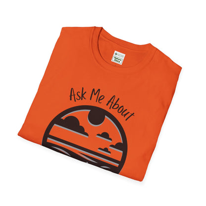Tshirt Ask Me About My Prairie — Casual Cotton Tee for Prairie Lovers