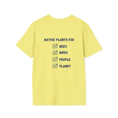 Unisex Softstyle T-Shirt Native Plants for Birds, Pollinators, People, Planet (Back)