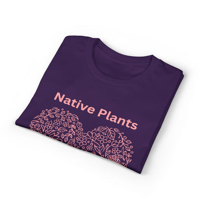 Dry Blend Moisture Wicking Tee Native Plants Make Life Better w/EMNP Logo on back