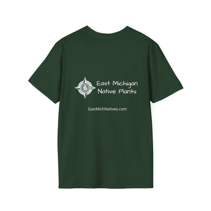 EastMichNatives T-Shirt My Native Plant Garden is for (Front)