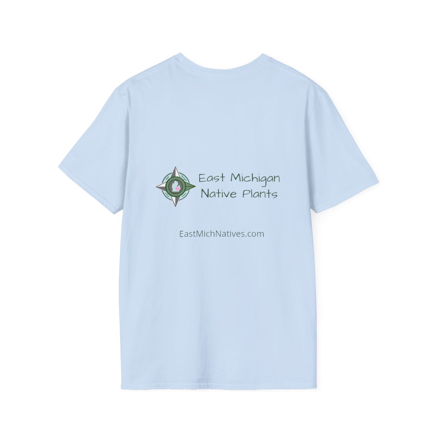 EastMichNatives T-Shirt, Plant Native Plants!!