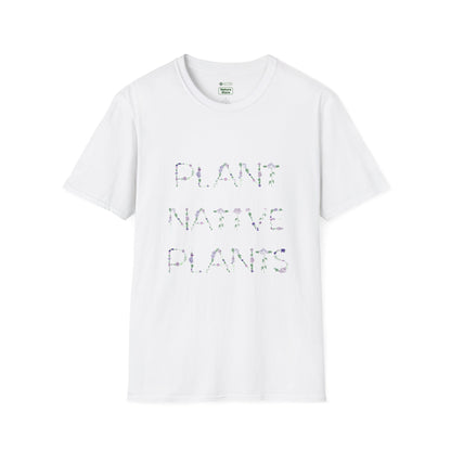 T-Shirt Unisex Softstyle, Plant Native Plants, Floral Flowers