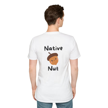 Unisex Softstyle T-Shirt, Native Nut! (Back)