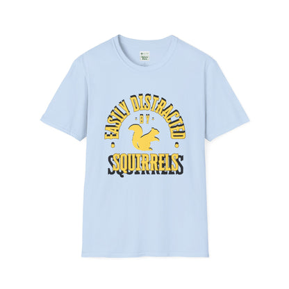 Unisex Softstyle T-Shirt, Distracted by Squirrels