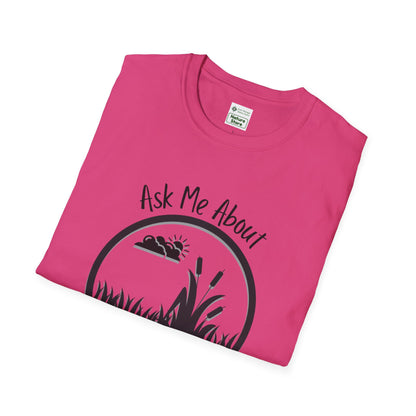 T-Shirt Ask Me About My Wetland - Wetland Conservation Tee