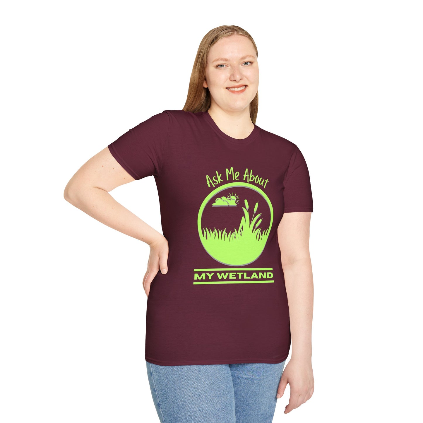 T-Shirt Ask Me About My Wetland - Wetland Conservation Tee